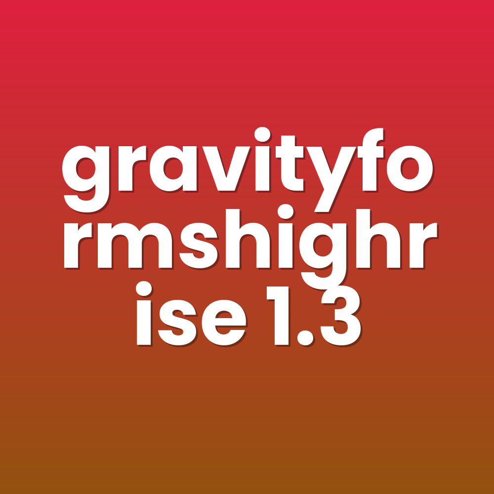 gravityformshighrise 1.3