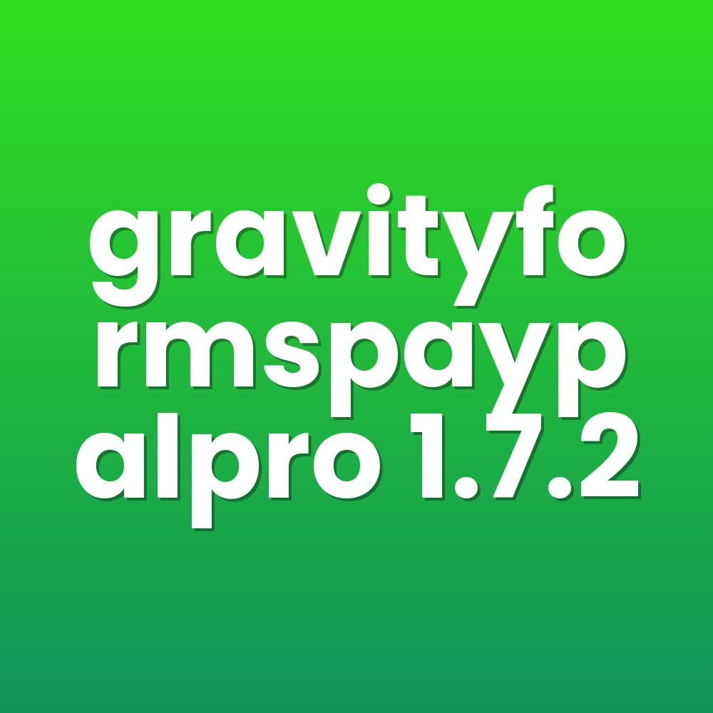 gravityformspaypalpro 1.7.2