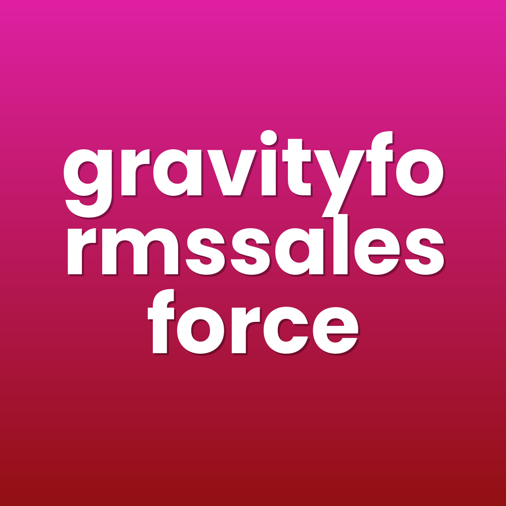 gravityformssalesforce