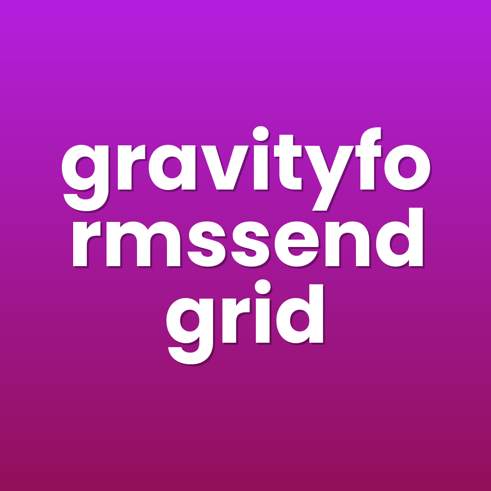 gravityformssendgrid