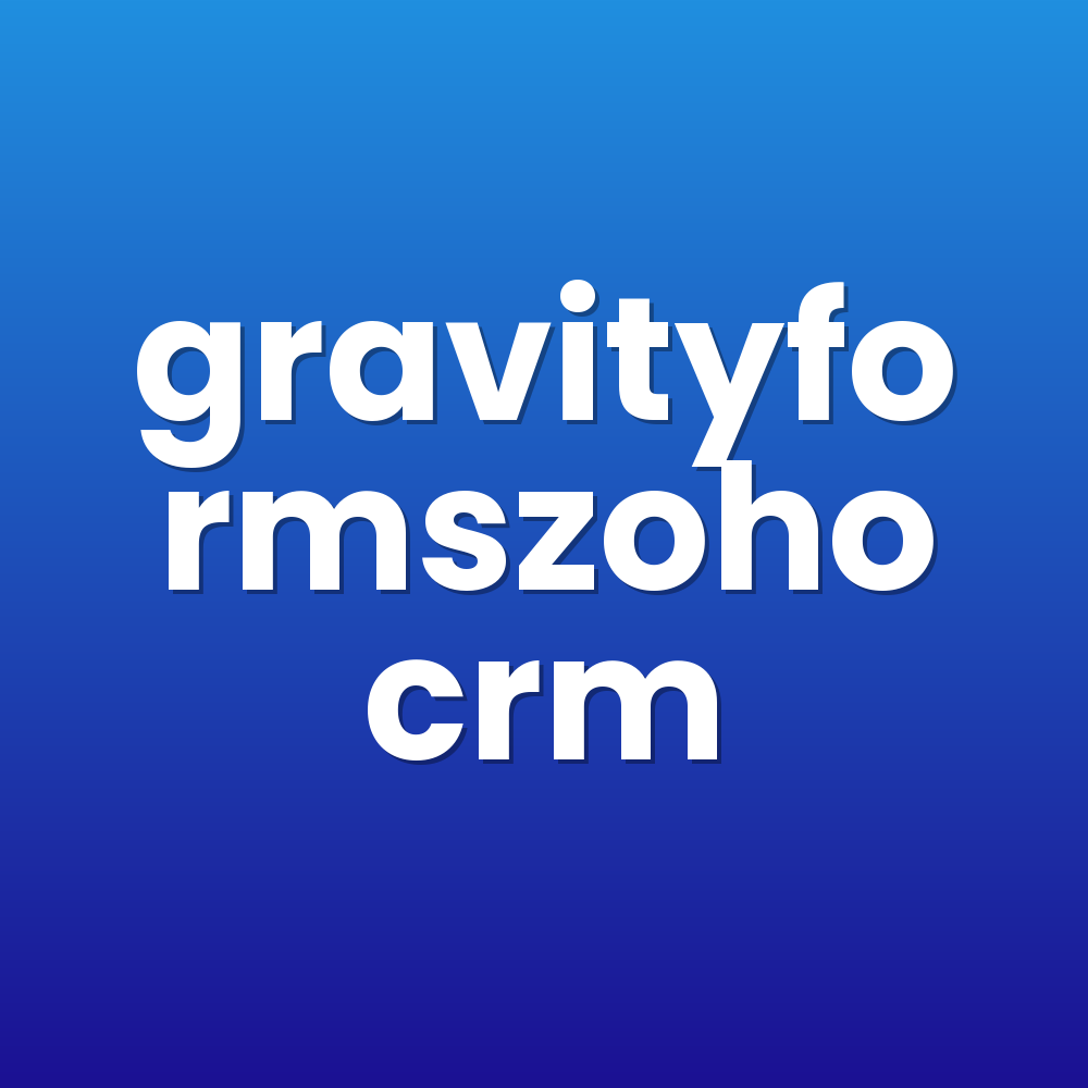 gravityformszohocrm