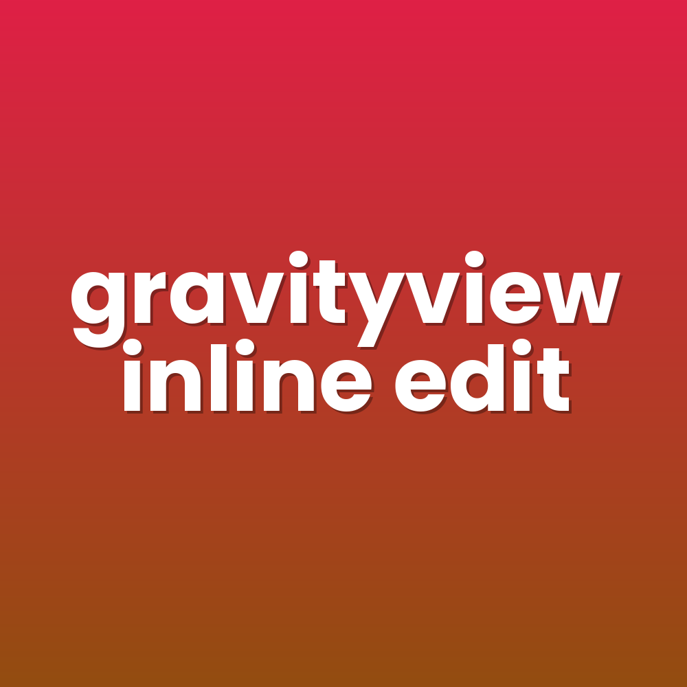 gravityview inline edit