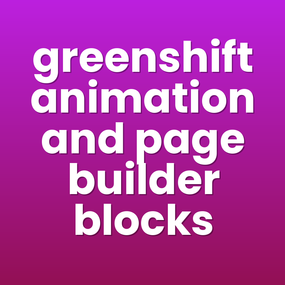 greenshift animation and page builder blocks