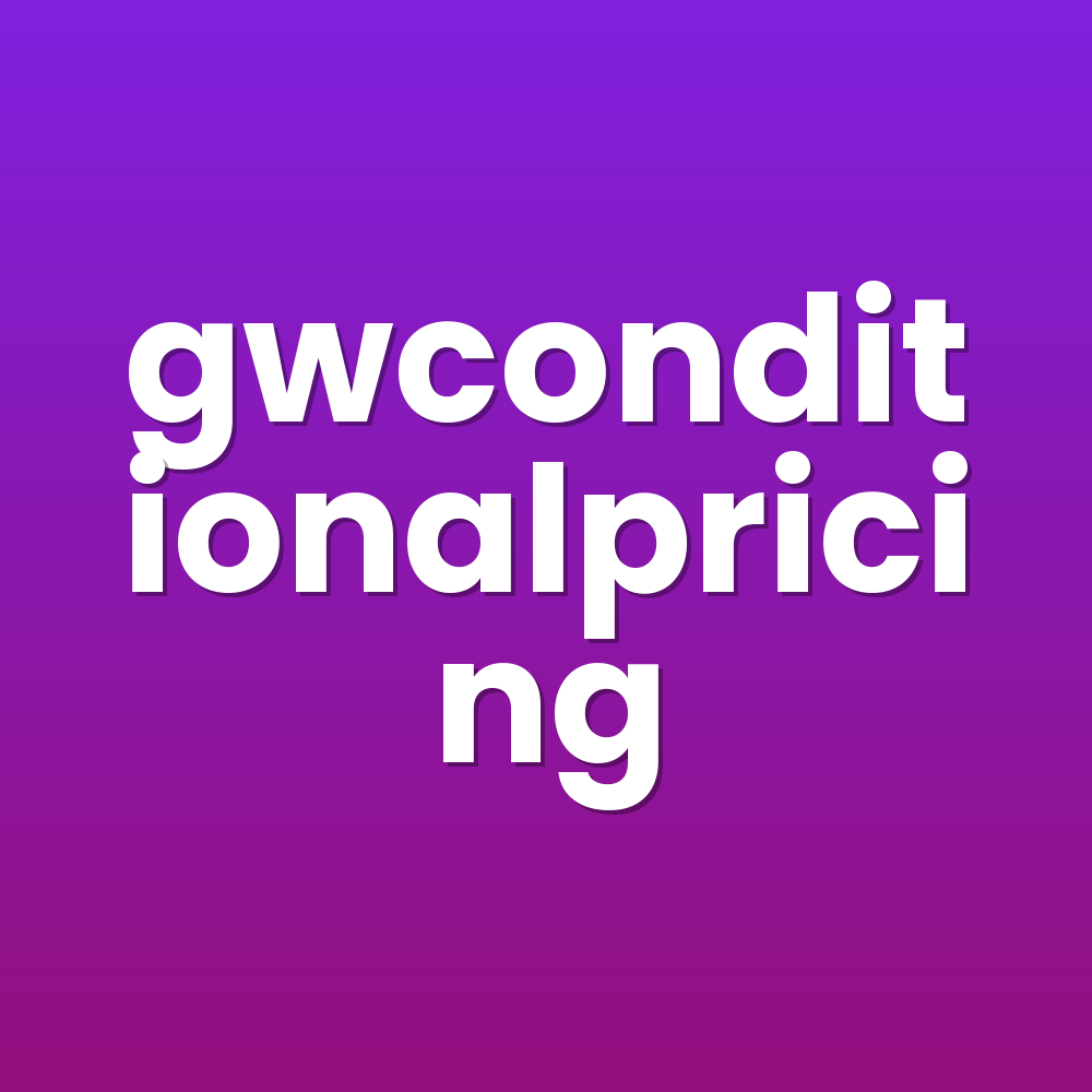 gwconditionalpricing