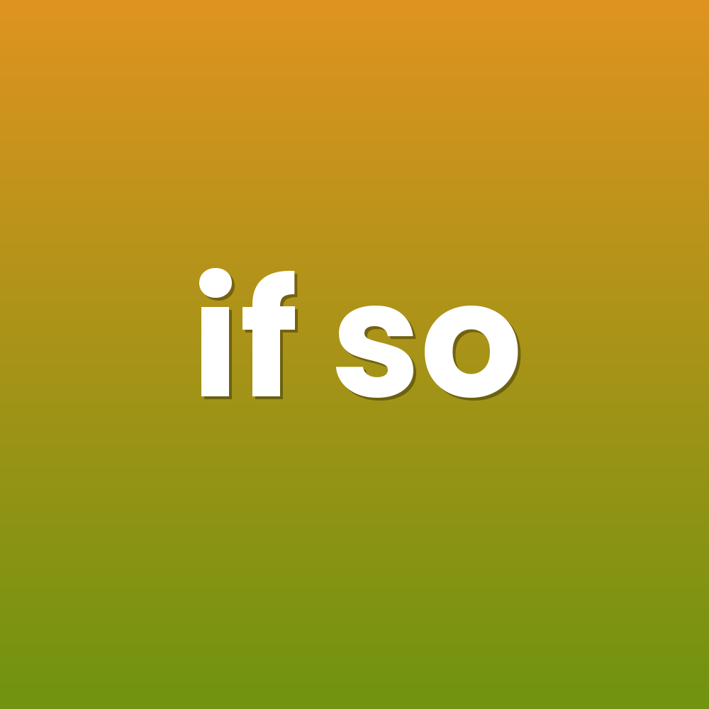 if so