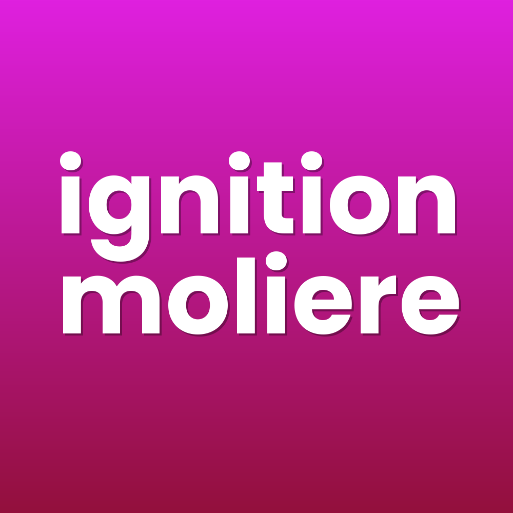 ignition moliere