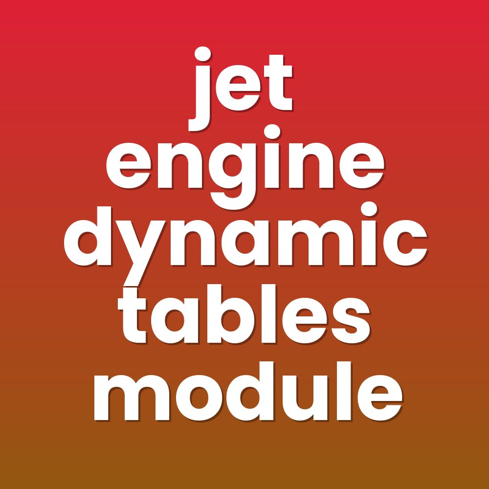 jet engine dynamic tables module