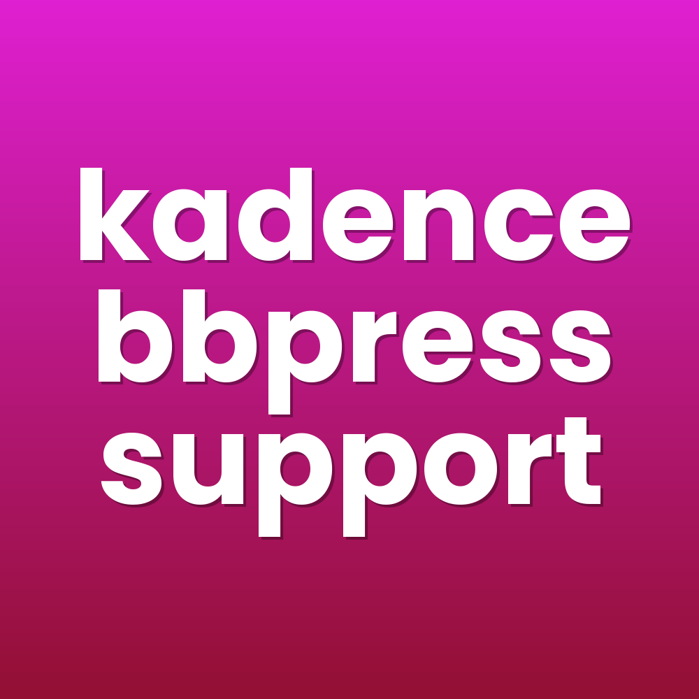 kadence bbpress support