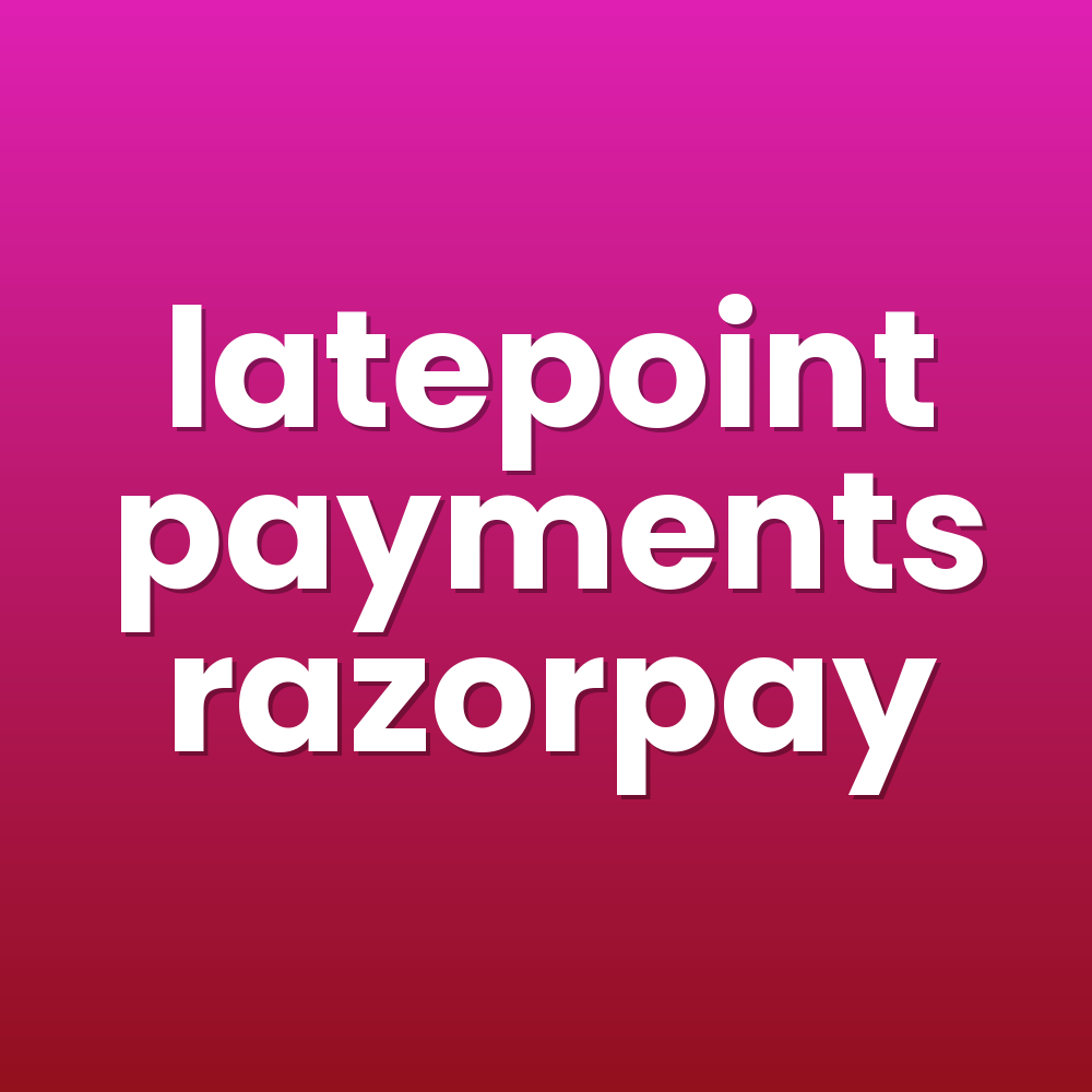 latepoint payments razorpay