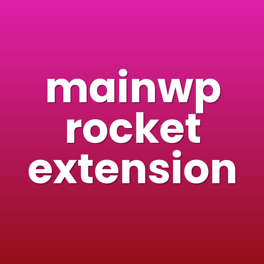 mainwp rocket extension