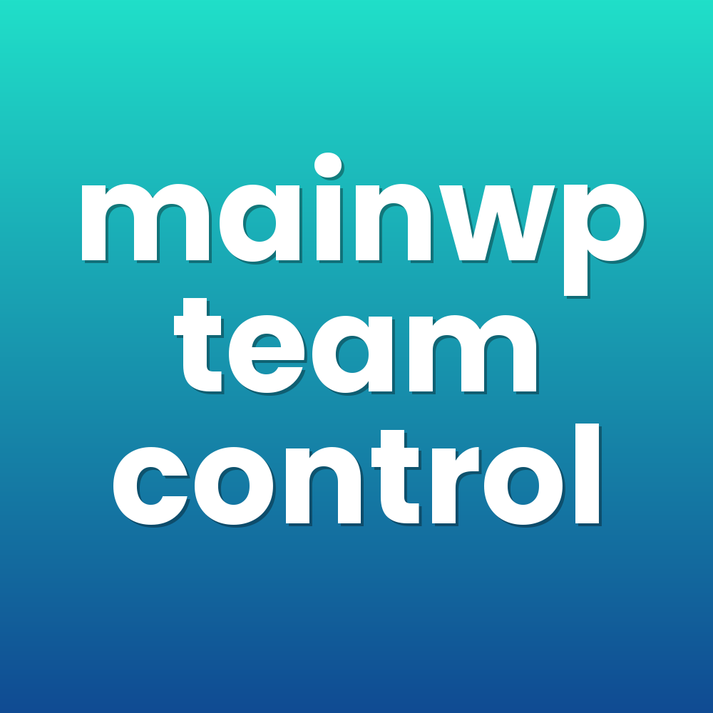 mainwp team control