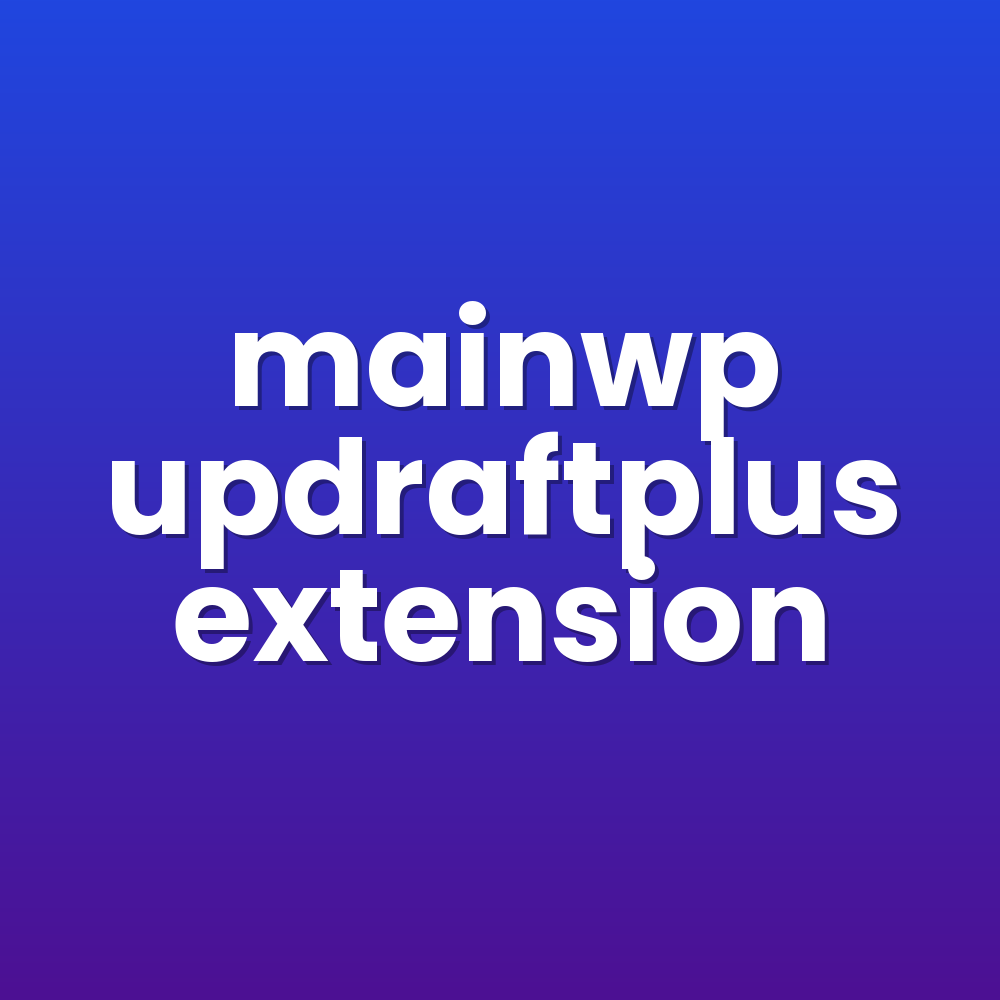 mainwp updraftplus extension