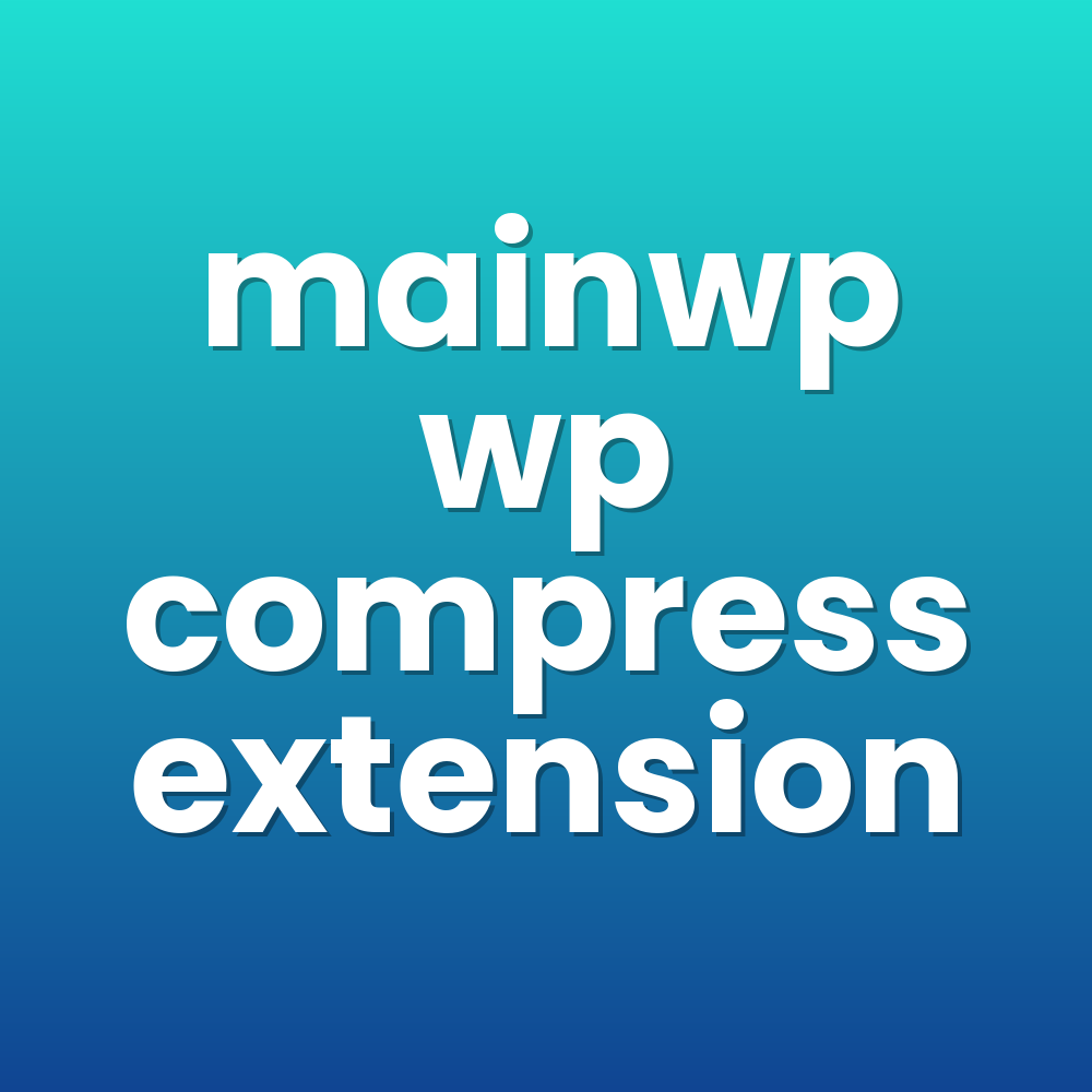 mainwp wp compress extension