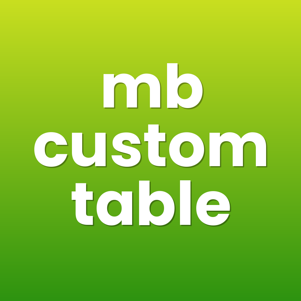 mb custom table
