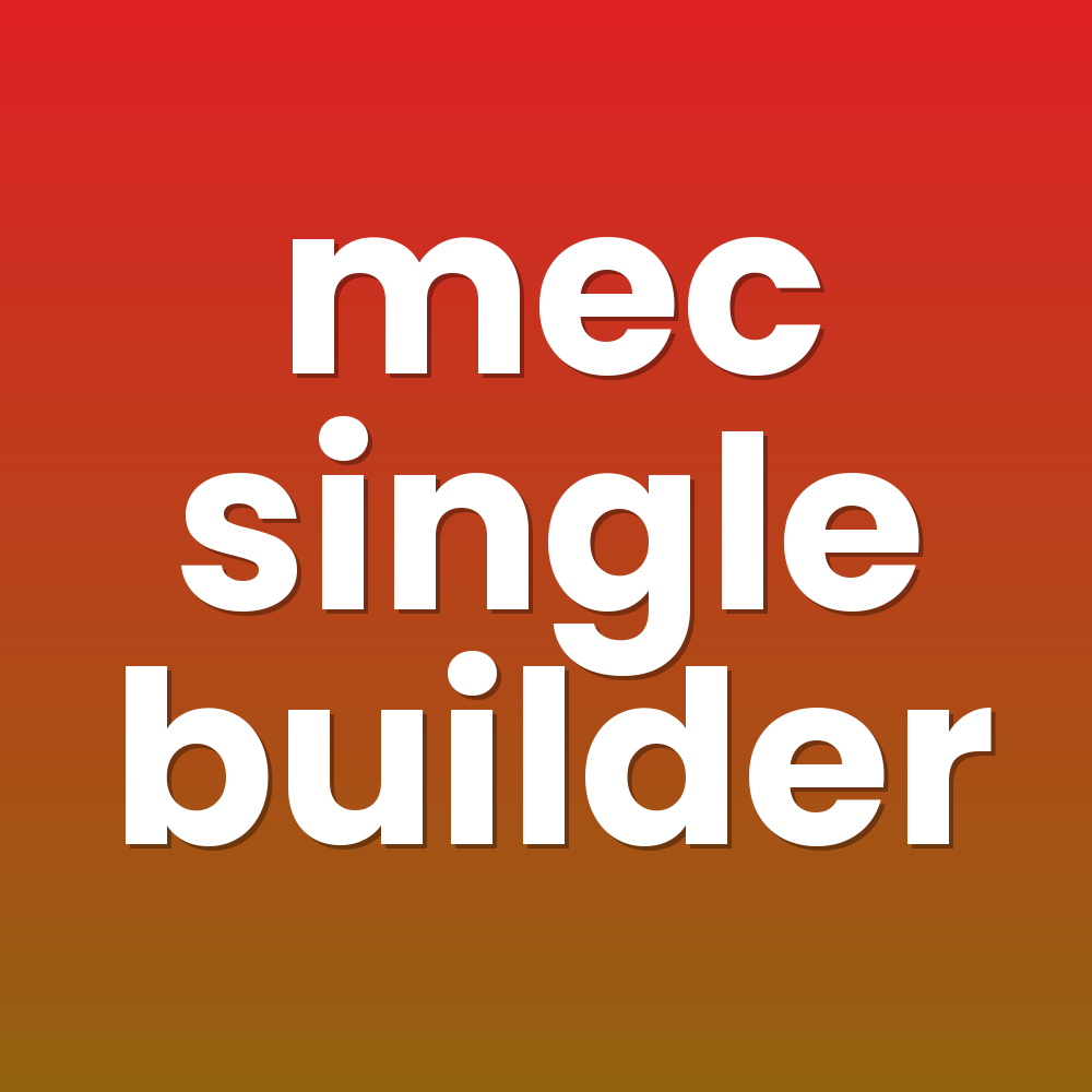 mec single builder