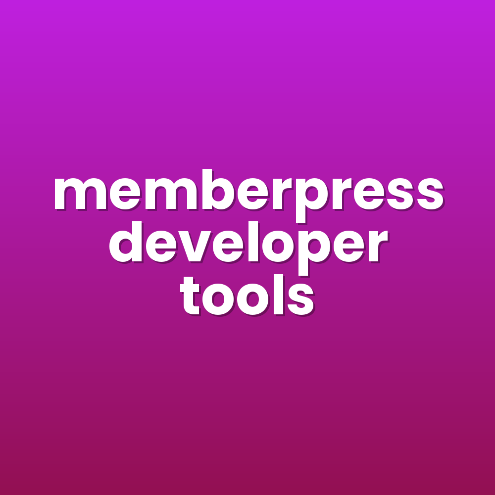 memberpress developer tools