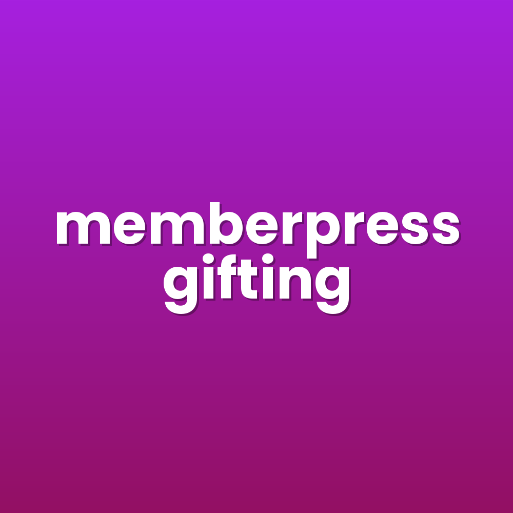 memberpress gifting