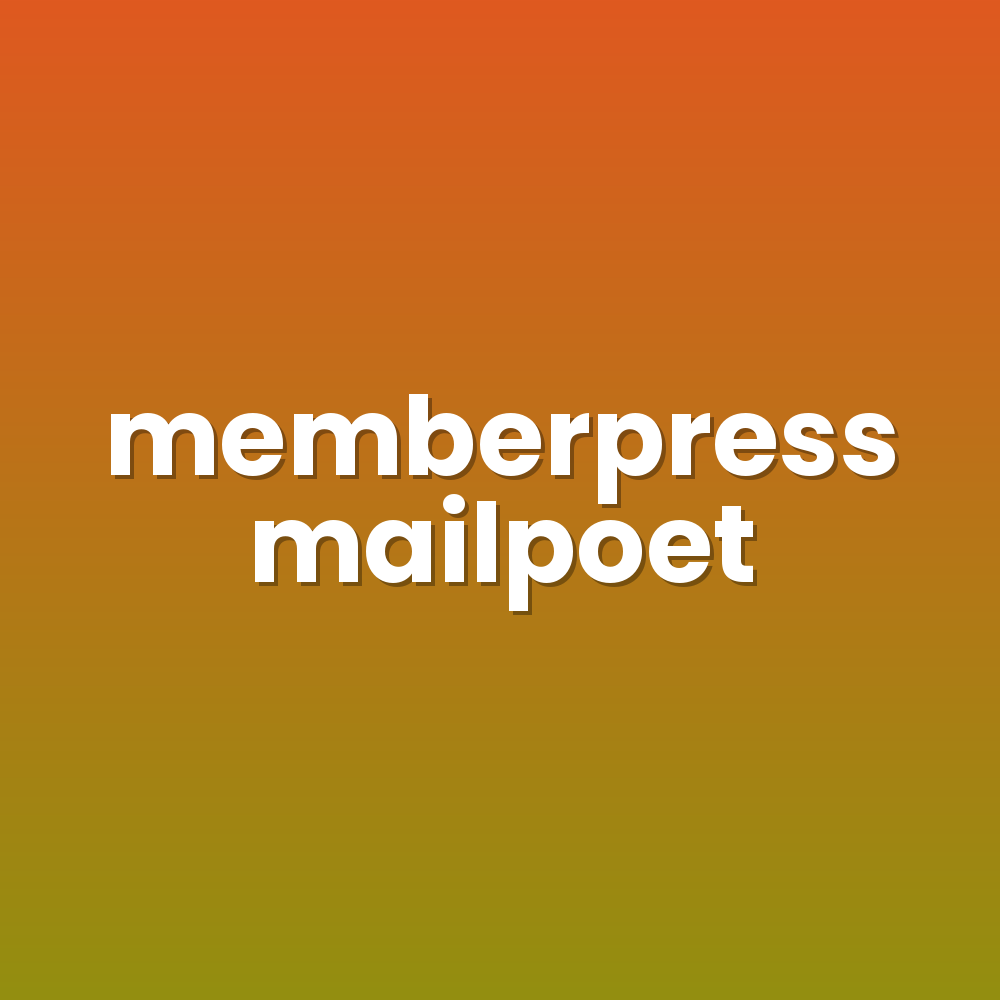 memberpress mailpoet