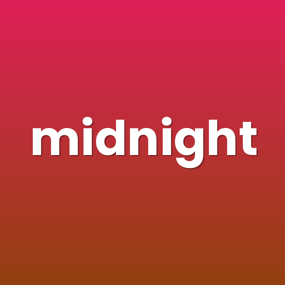 midnight