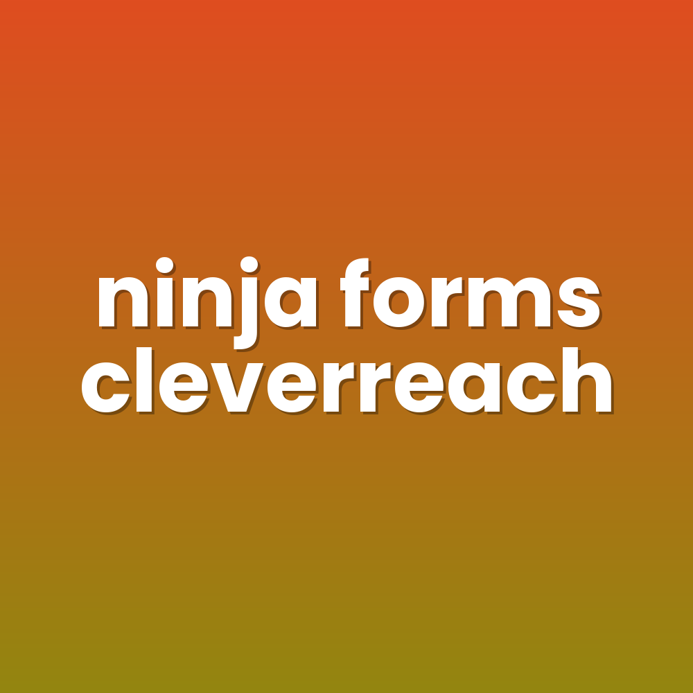 ninja forms cleverreach