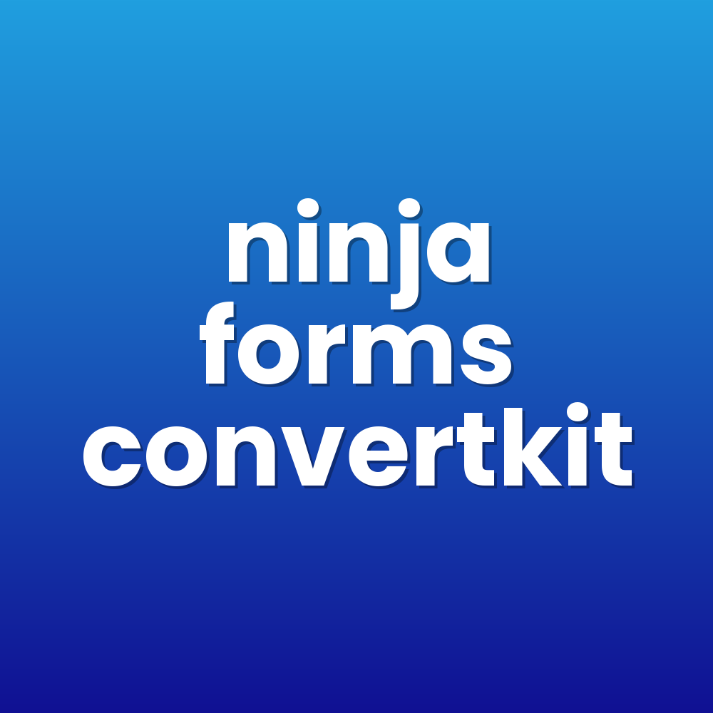 ninja forms convertkit