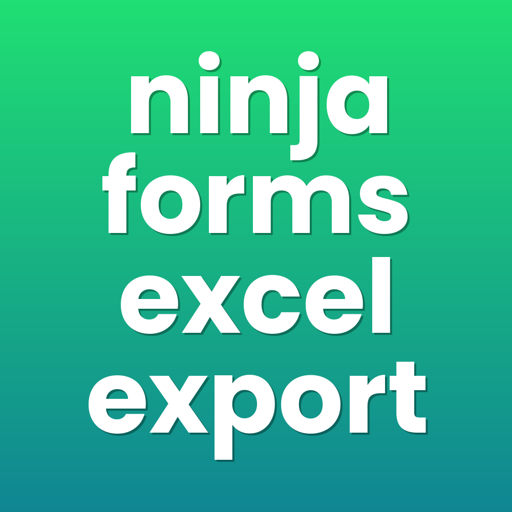 ninja forms excel export