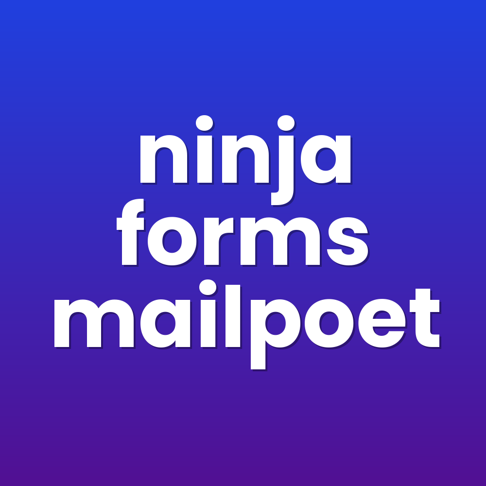 ninja forms mailpoet
