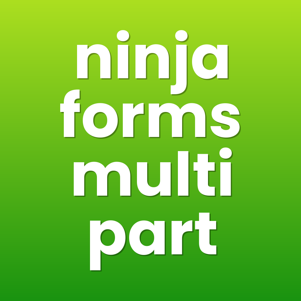 ninja forms multi part