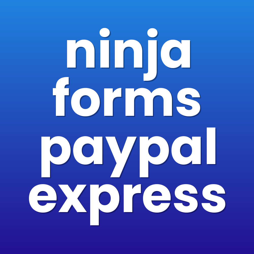 ninja forms paypal express