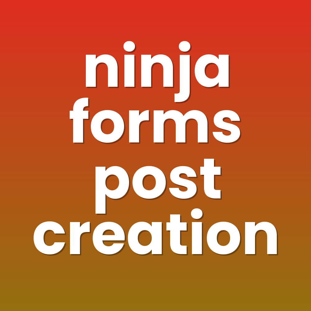 ninja forms post creation
