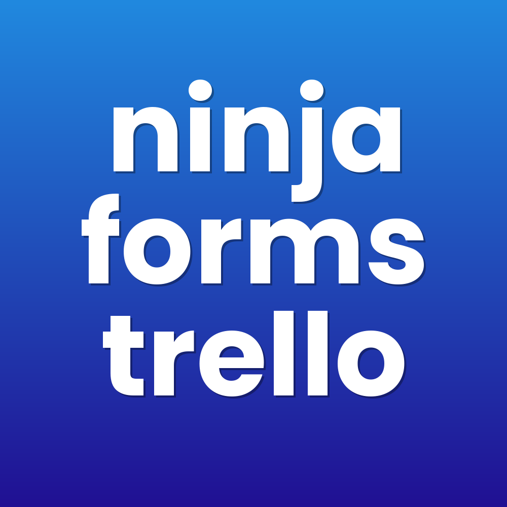 ninja forms trello