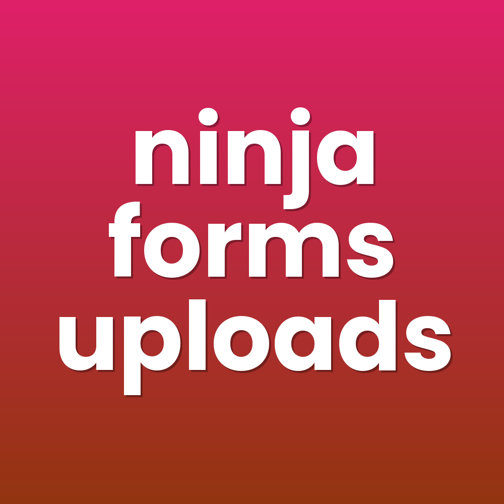 ninja forms uploads