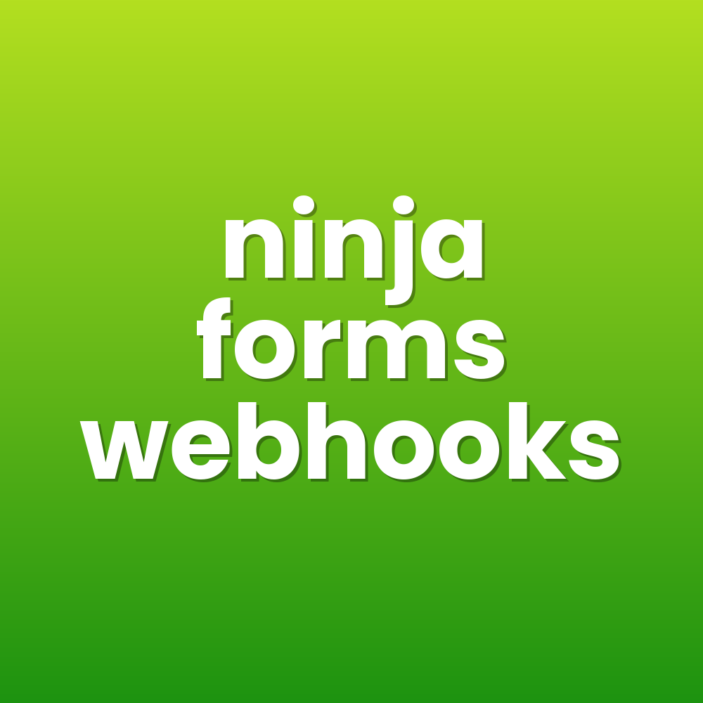 ninja forms webhooks