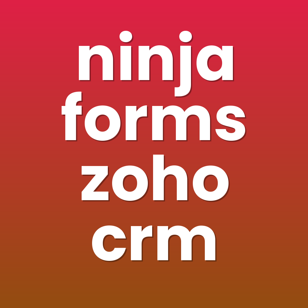 ninja forms zoho crm