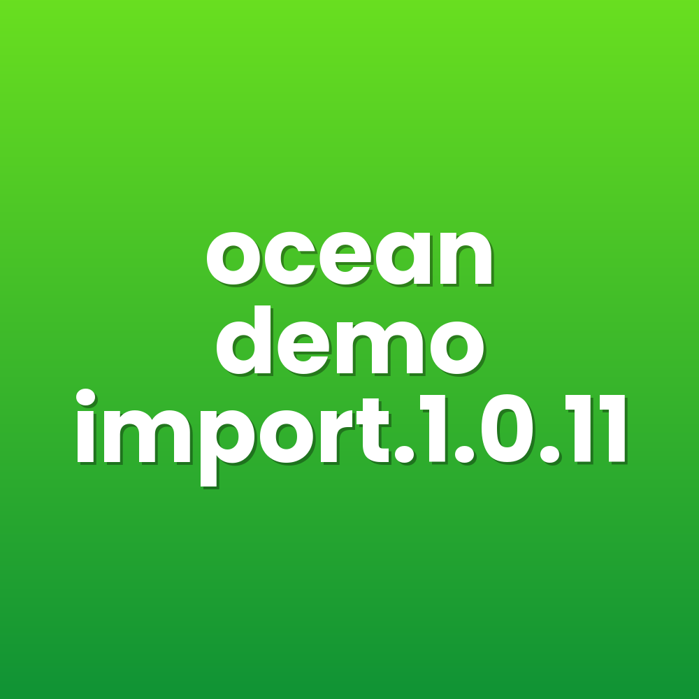 ocean demo import.1.0.11