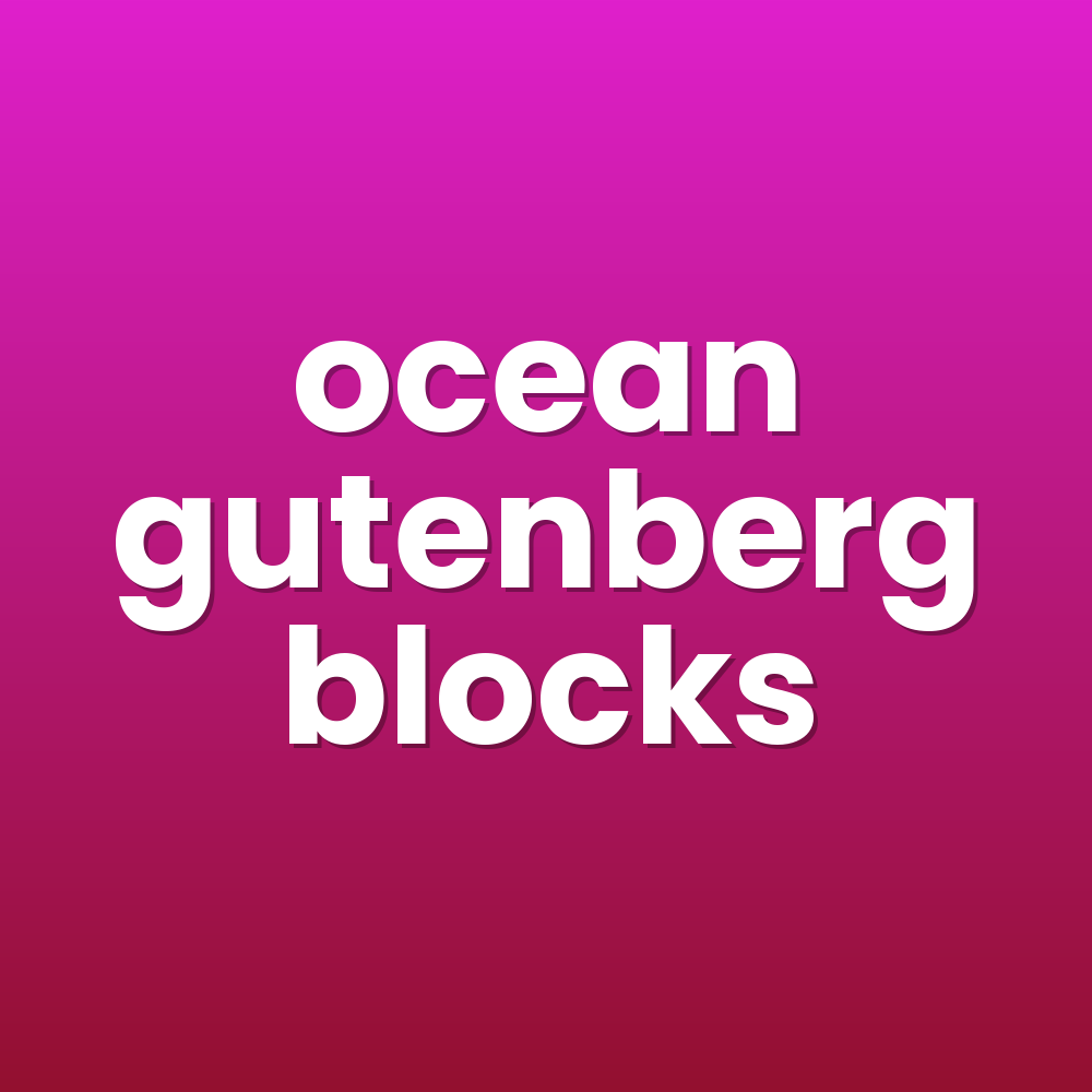 ocean gutenberg blocks