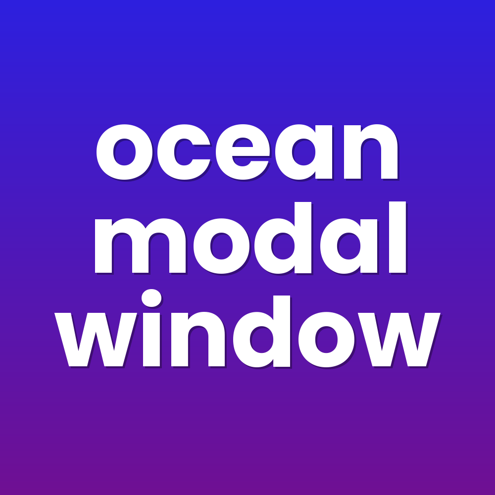 ocean modal window