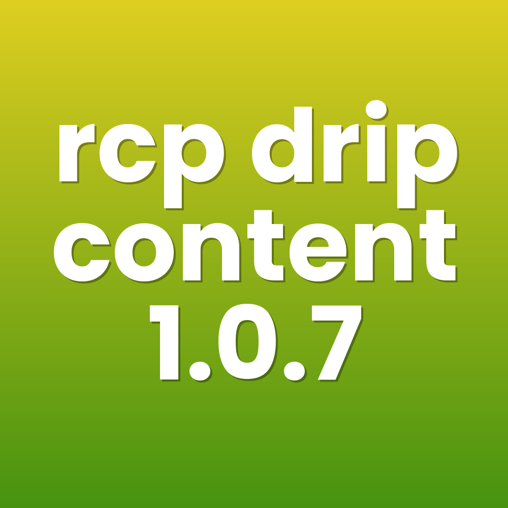 rcp drip content 1.0.7