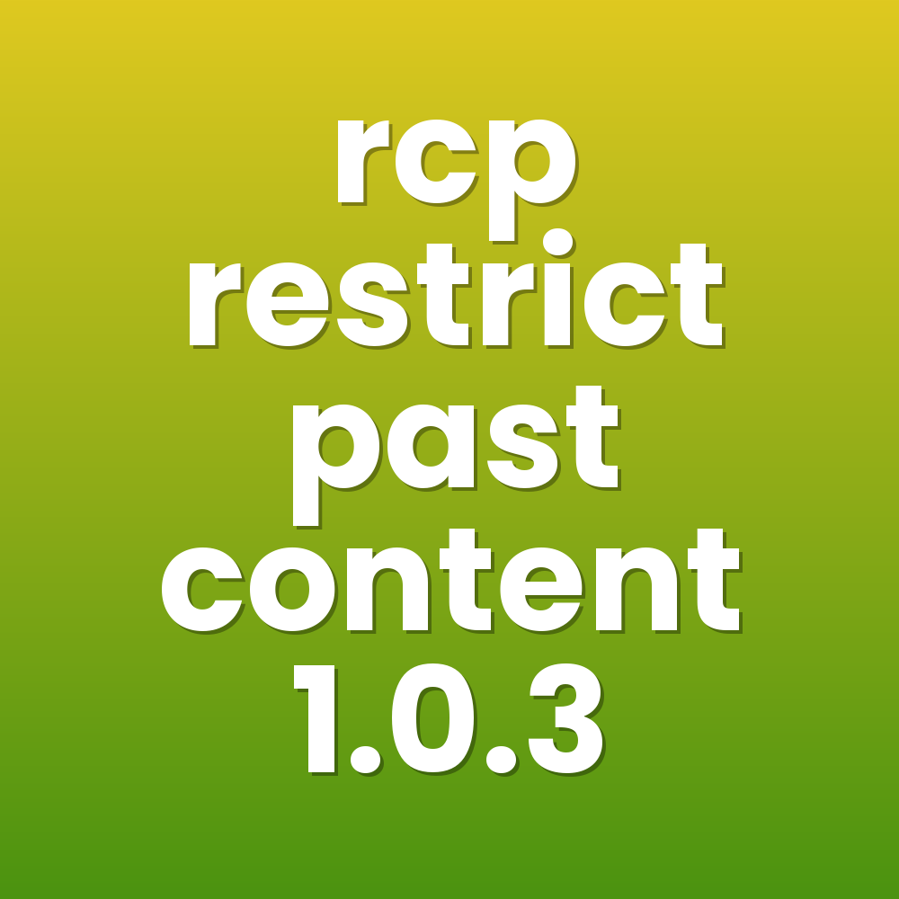 rcp restrict past content 1.0.3