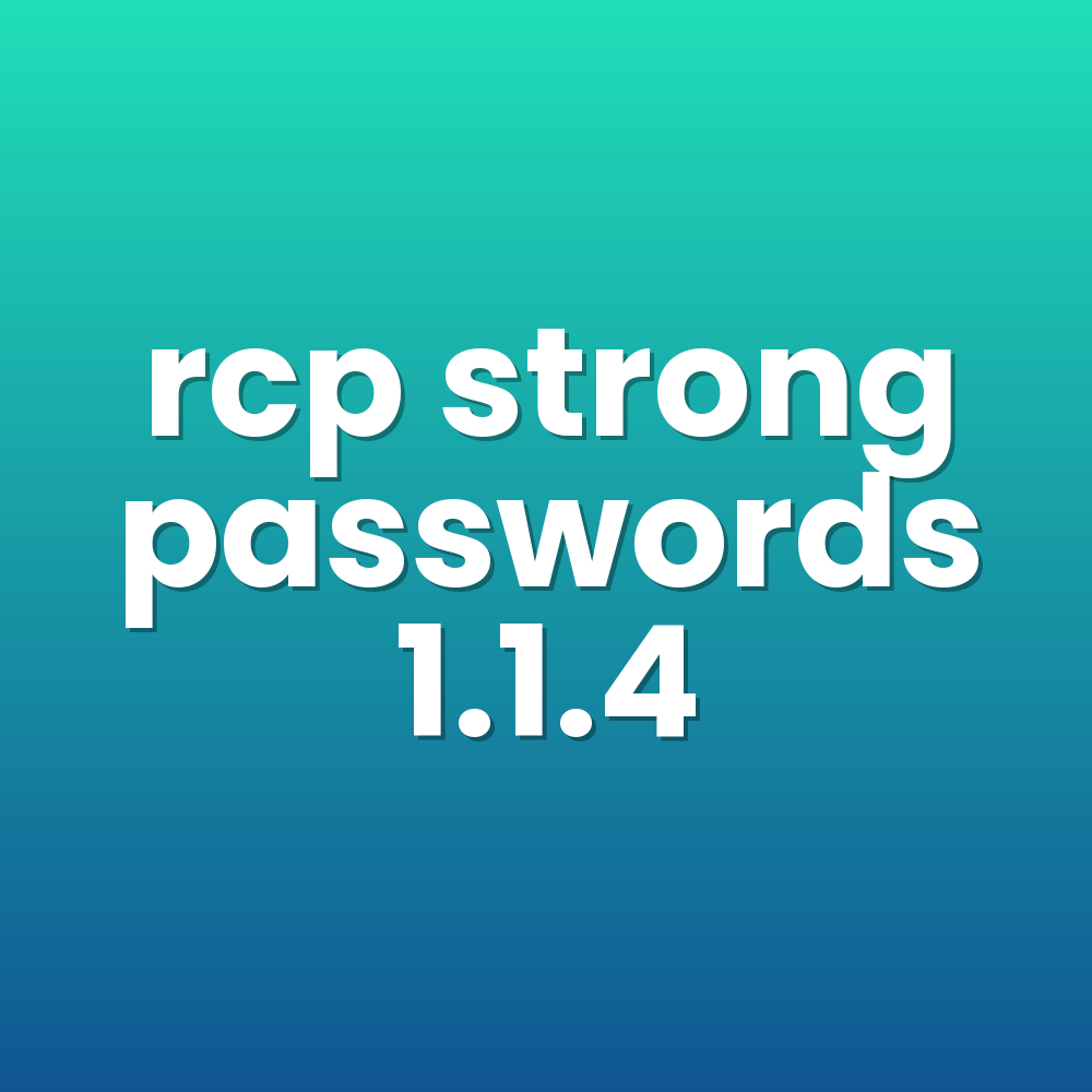 rcp strong passwords 1.1.4