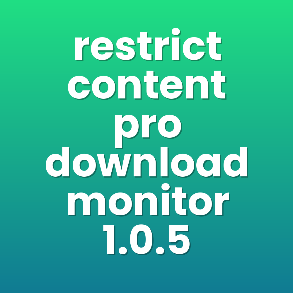 restrict content pro download monitor 1.0.5