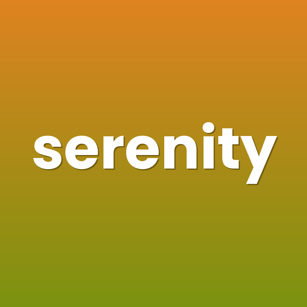 serenity