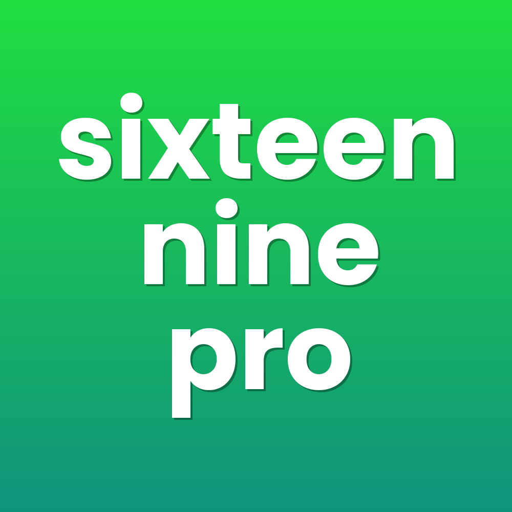 sixteen nine pro