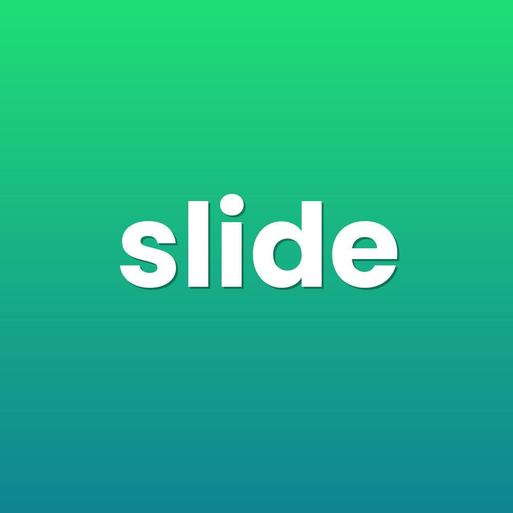 slide