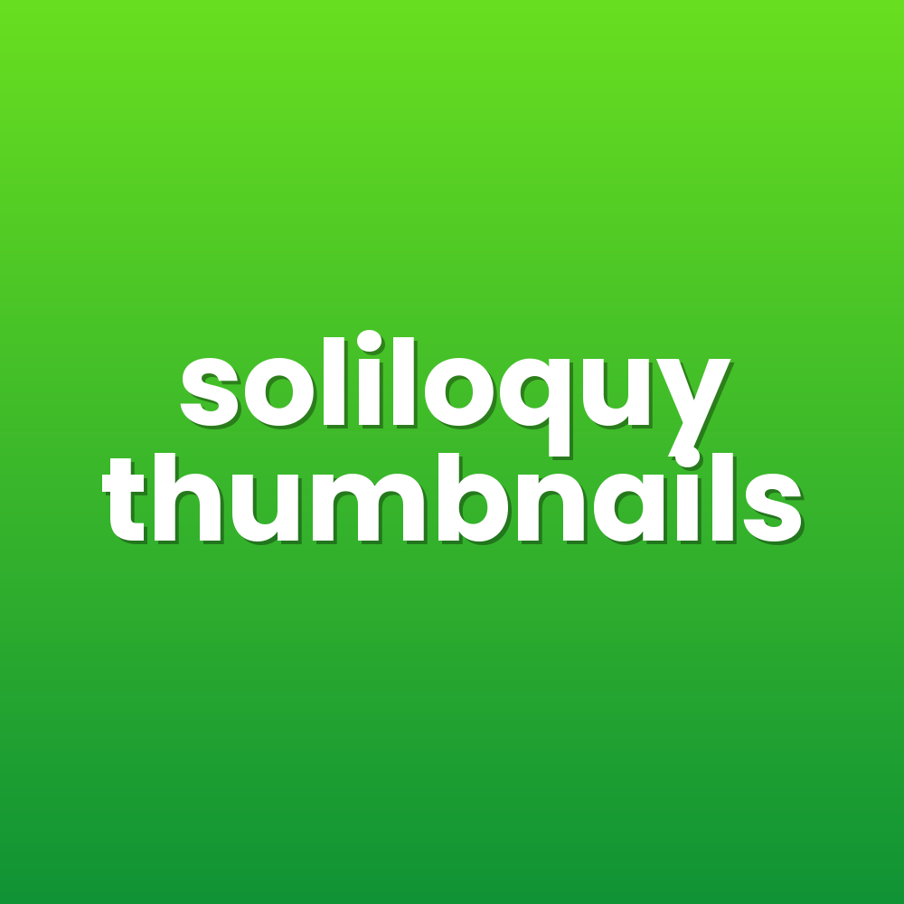 soliloquy thumbnails