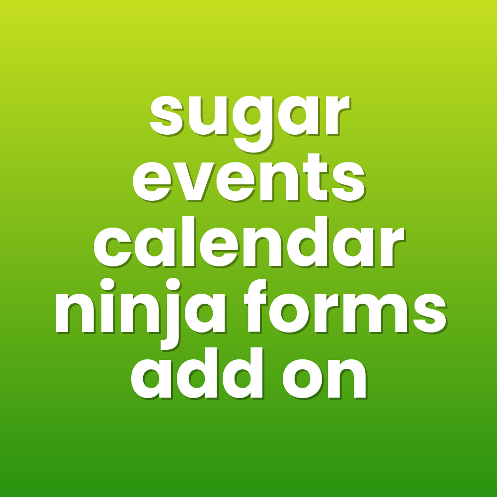 sugar events calendar ninja forms add on