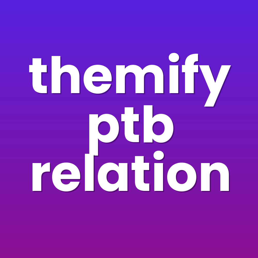 themify ptb relation
