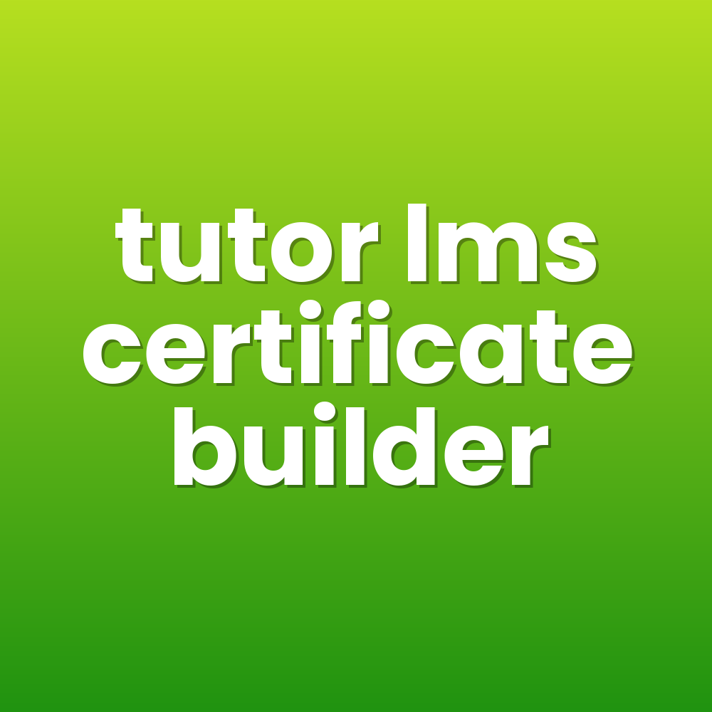 tutor lms certificate builder