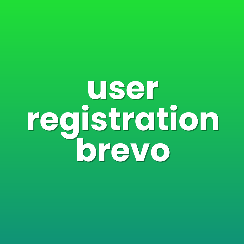 user registration brevo