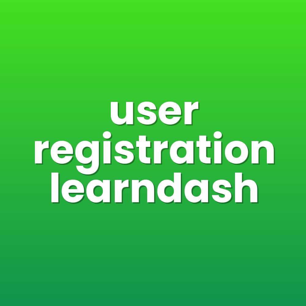 user registration learndash